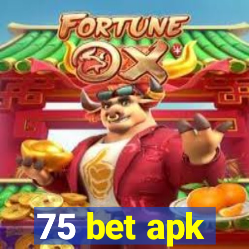 75 bet apk